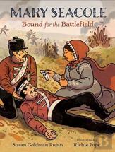 Mary Seacole: Bound For The Battlefield