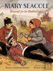 Mary Seacole: Bound For The Battlefield