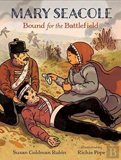 Bertrand.pt - Mary Seacole: Bound For The Battlefield