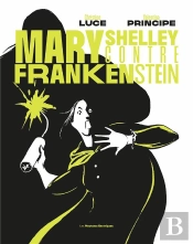 Mary Shelley Contre Frankenstein