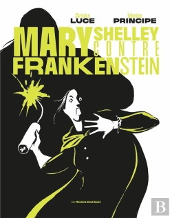 Bertrand.pt - Mary Shelley Contre Frankenstein