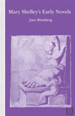 Bertrand.pt - Mary Shelleyâ€™S Early Novels