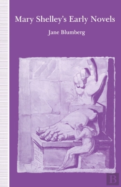 Bertrand.pt - Mary Shelley'S Early Novels