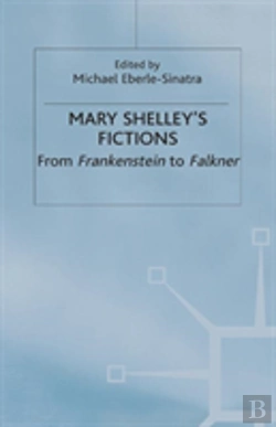 Bertrand.pt - Mary Shelley'S Fictions