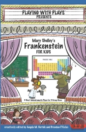 Mary Shelley'S Frankenstein For Kids