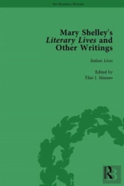 Mary Shelley'S Literary Lives And Other Writings, Volume 1