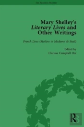 Mary Shelley'S Literary Lives And Other Writings, Volume 3