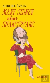 Mary Sidney Alias Shakespeare