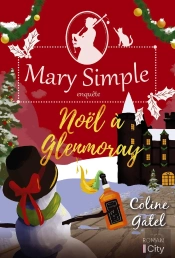 Mary Simple Enquête Tome 3 : Noël À Glenmoray
