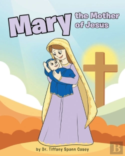 Bertrand.pt - Mary The Mother Of Jesus