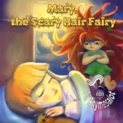 Mary The Scary Hair Fairy