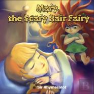 Mary The Scary Hair Fairy