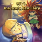 Mary The Scary Hair Fairy