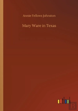 Bertrand.pt - Mary Ware In Texas