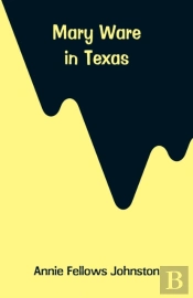 Mary Ware In Texas