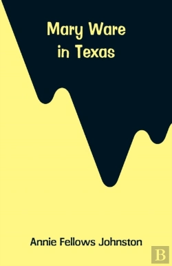 Bertrand.pt - Mary Ware In Texas