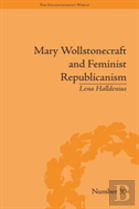 Mary Wollstonecraft And Feminist Republicanism