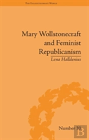 Mary Wollstonecraft And Feminist Republicanism
