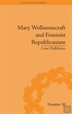 Bertrand.pt - Mary Wollstonecraft And Feminist Republicanism