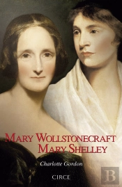 Mary Wollstonecraft Mary Shelley