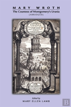 Bertrand.pt - Mary Wroth: The Countess Of Montgomery`S Urania (Abridged)