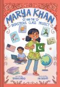 Marya Khan And The Disastrous Class Project (Marya Khan #5)