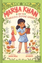 Marya Khan And The Fabulous Jasmine Garden (Marya Khan #2)