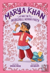 Marya Khan And The Incredible Henna Party (Marya Khan #1)