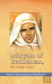 Maryam Of Bethlehem: The Little Arab