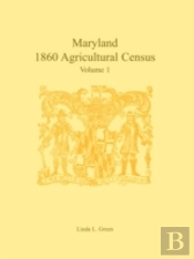 Maryland 1860 Agricultural Census: Volum