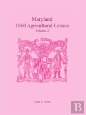 Maryland 1860 Agricultural Census, Volum