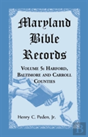 Maryland Bible Records, Volume 5