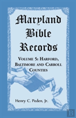 Bertrand.pt - Maryland Bible Records, Volume 5