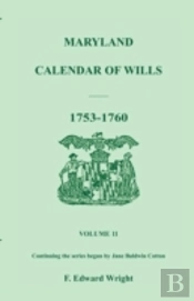 Maryland Calendar Of Wills, Volume 11: 1