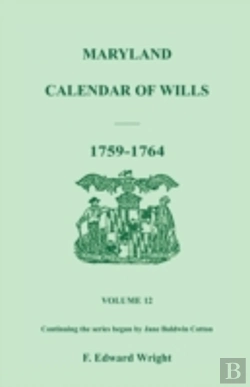 Bertrand.pt - Maryland Calendar Of Wills, Volume 12: 1