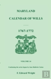 Maryland Calendar Of Wills, Volume 14: 1