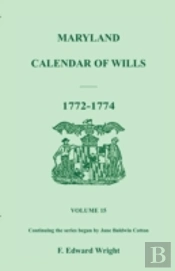 Maryland Calendar Of Wills, Volume 15: 1