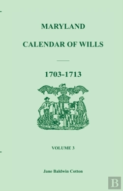 Bertrand.pt - Maryland Calendar Of Wills, Volume 3: 17