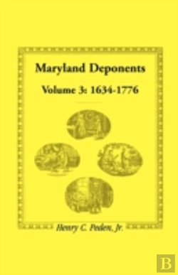 Bertrand.pt - Maryland Deponents: Volume 3, 1634-1776