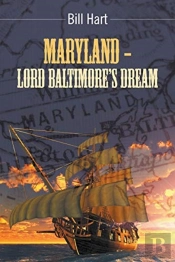 Maryland - Lord Baltimore'S Dream.