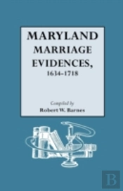 Maryland Marriage Evidences, 1634-1718