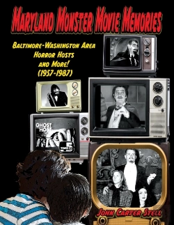 Bertrand.pt - Maryland Monster Movie Memories   Baltimore-Washington Area Horror Hosts  And More! (1957-1987)