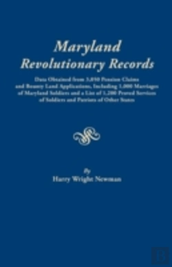 Bertrand.pt - Maryland Revolutionary Records. Data Obtained From 3,050 Pension Claims And Bounty Land Applications, Including 1,000 Marriages Of Maryland Soldiers A