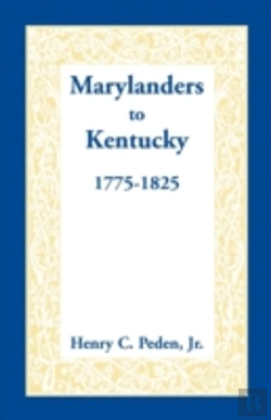 Bertrand.pt - Marylanders To Kentucky, 1775-1825