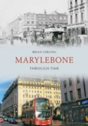 Marylebone Through Time