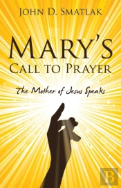 Mary'S Call To Prayer