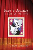 Mary'S Journey A Life In The Arts
