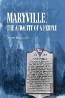 Maryville,  The  Audacity  Of A People