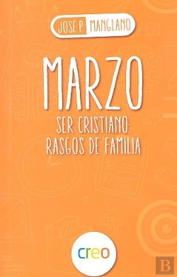 Bertrand.pt - Marzo Ser Cristiano Rasgos De Familia