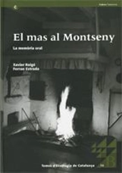 Mas Al Montseny: La Memòria Oral/El